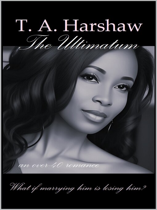 Title details for The Ultimatum by T. A. Harshaw - Available